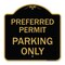 Signmission Designer Series Preferred Permit Parking Only, Black & Gold Aluminum Sign, 18" x 18", BG-1818-23276 A-DES-BG-1818-23276 - alternate 1